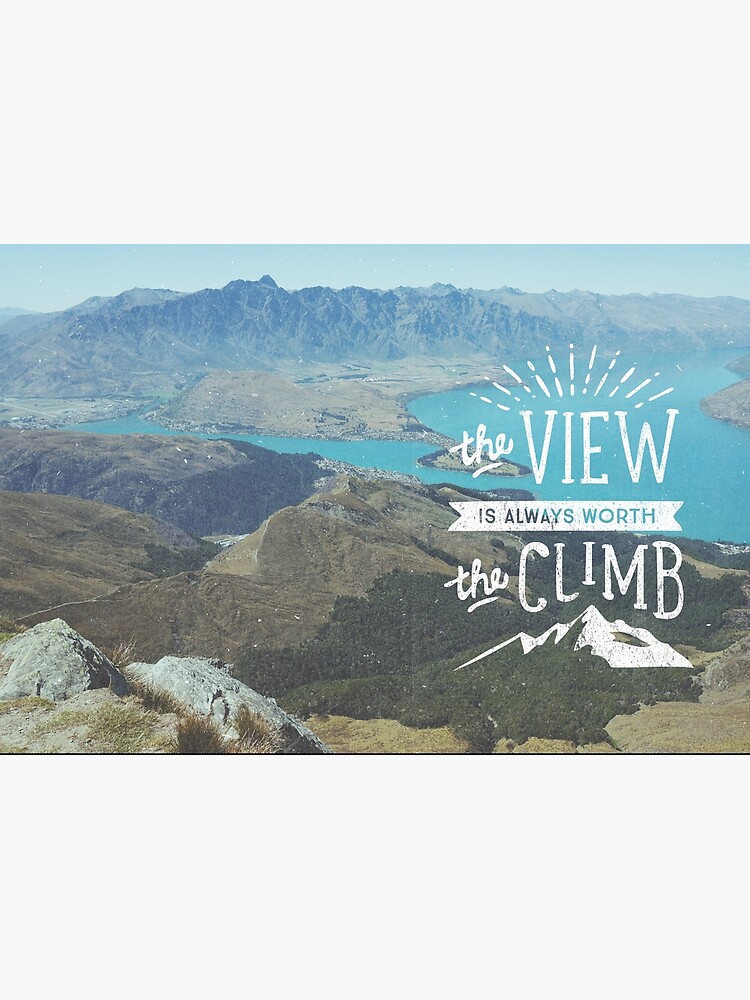WORTH THE CLIMB by cabinsupplyco