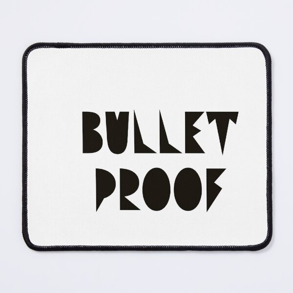 Item preview, bullet proof designed and sold by designeyy.