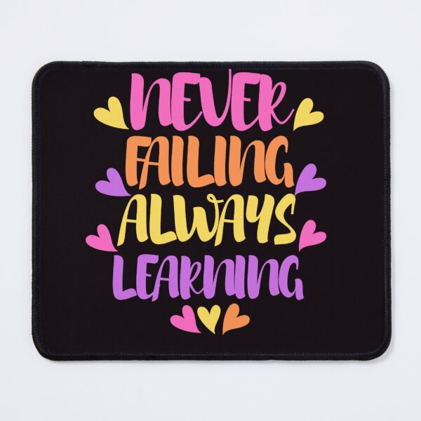 Item preview, Never failing always learning_best motivational quote  designed and sold by Douniaya.