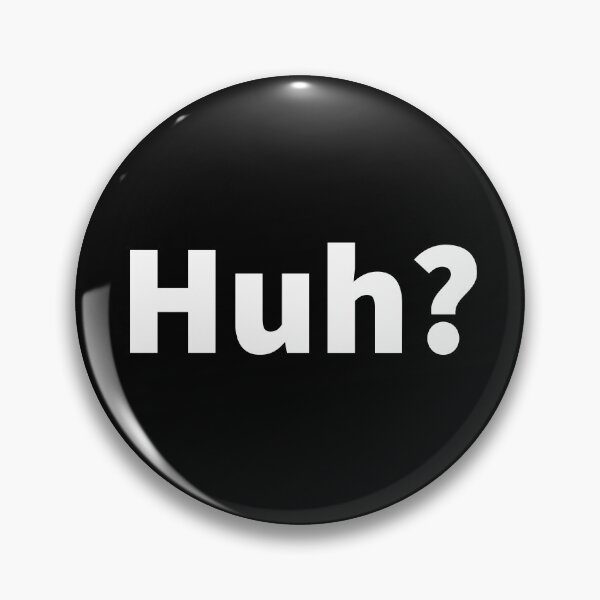 Artikelvorschau, Häh? Sarkastisch und witzig, lustiger Sarkasmus, humorvolles Unglauben-T-Shirt und Aufkleber. entworfen und verkauft von PlainCrankyT.