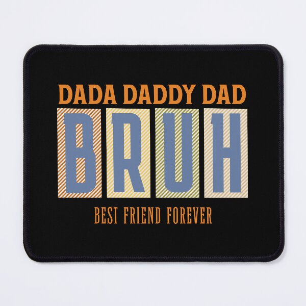 Item preview, Dada Daddy Dad Bruh Best Friend Forever - Funny Father's Day Gifts designed and sold by Coffee Partee.
