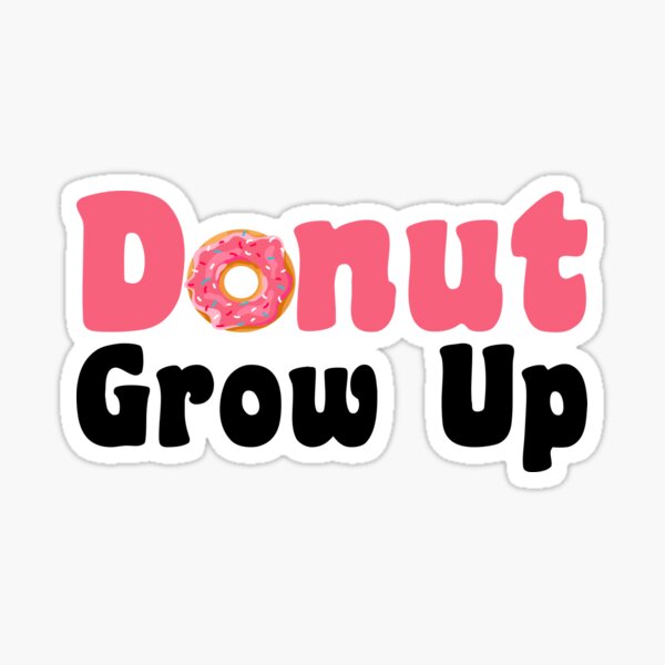 "Donut Spruch Doughnut Birthday Candy" Sticker by Luet1992 Redbubble