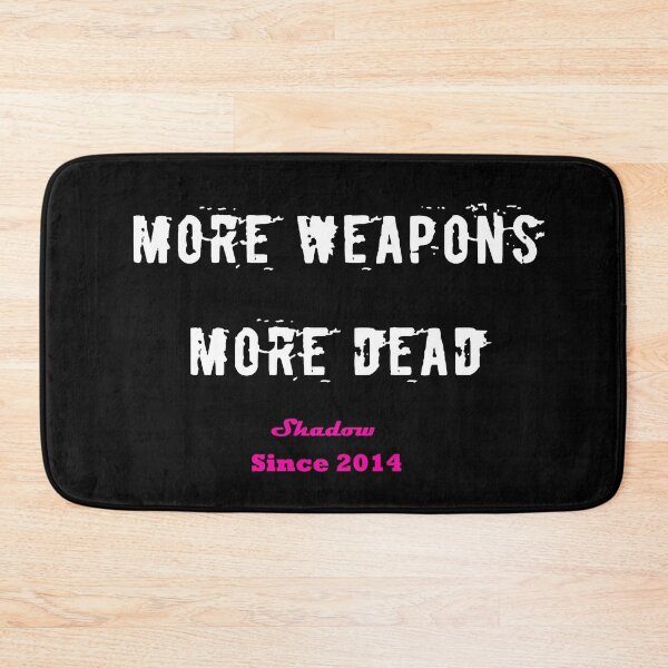 Item preview, More Weapons - More Dead designed and sold by Shadow Est. 2014.