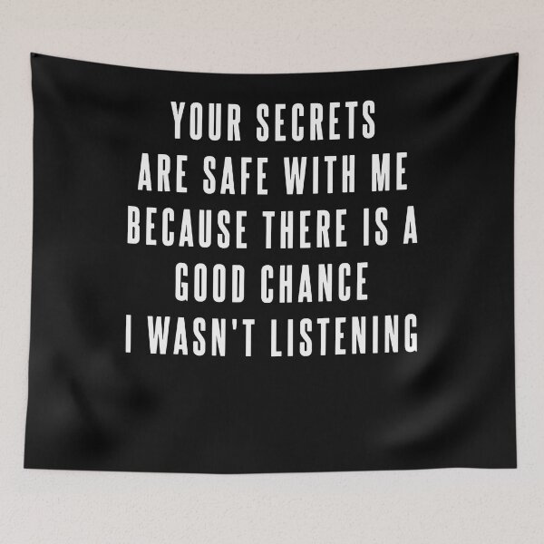Item preview, Your Secrets are Safe With Me Because There is a Good designed and sold by Henderson8769.