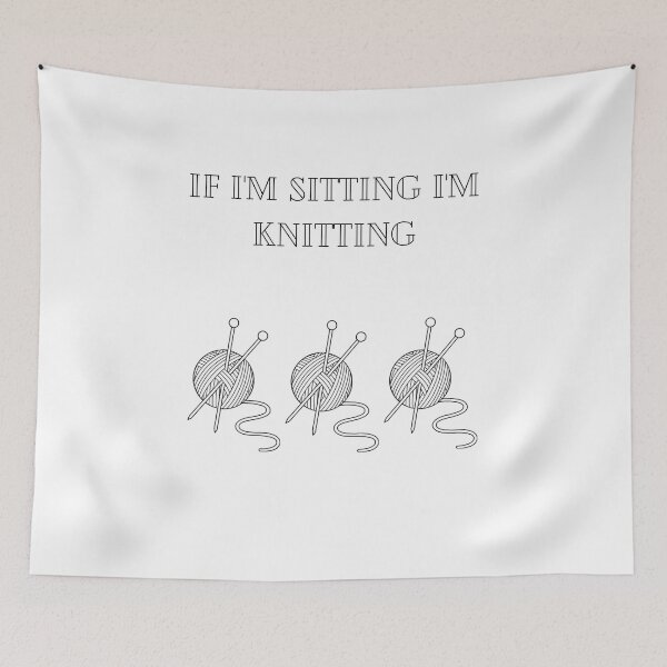 Item preview, If I'm sitting I'm knitting  designed and sold by PufnicaDesign.
