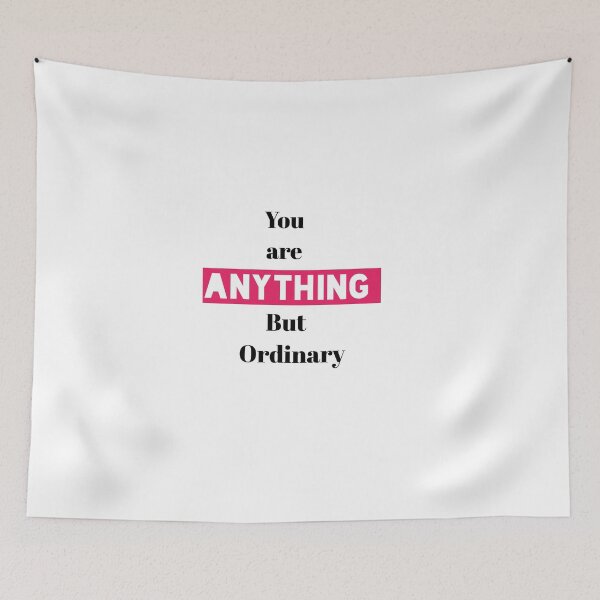 Item preview, You are anything but ordinary  designed and sold by tauqeer007.