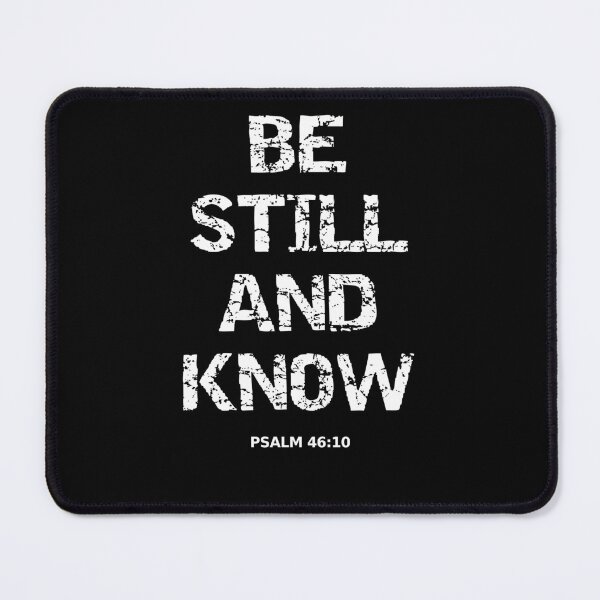 Item preview, Be still and know designed and sold by Brad Chambers.