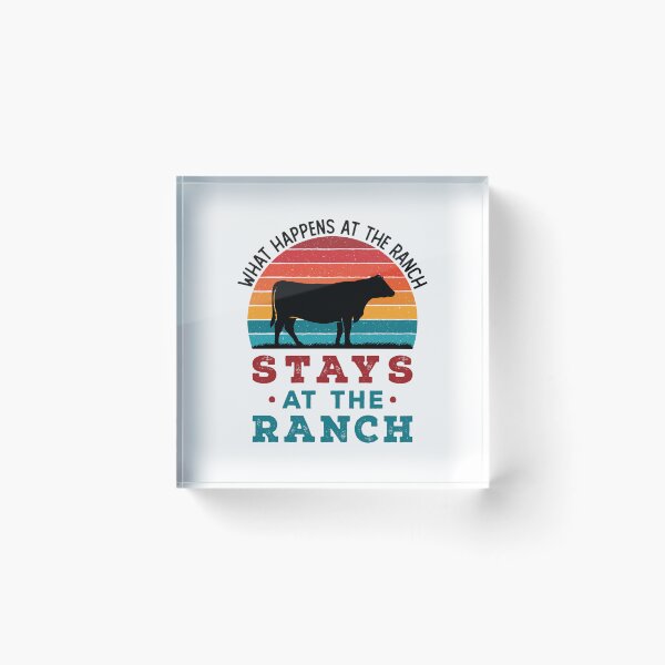 Item preview, What Happens at the Ranch Stays At the Ranch designed and sold by jaygo.