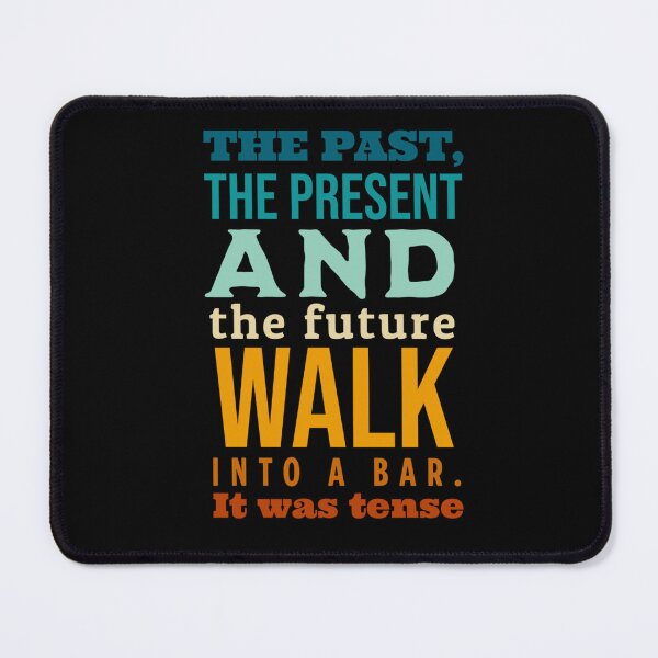 Item preview, English Teacher tense situation funny quote designed and sold by mmammammira.