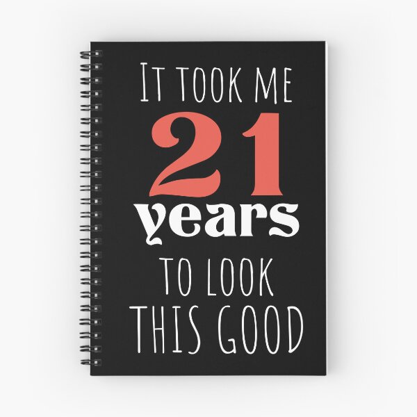 Item preview, 21st Birthday Gift for Turning to 21 Years Old, It took me 21 years To Look This Good ,Funny 21 years old  designed and sold by Boom-llqb.