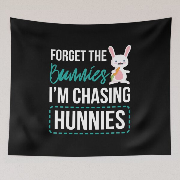 Item preview, Forget The Bunnies I'm Chasing Hunnies Funny Easter designed and sold by haselshirt.