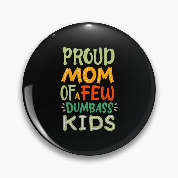 Artikelvorschau, Stolze Mutter von ein paar dummen Kindern Lustiger Muttertag entworfen und verkauft von haselshirt.
