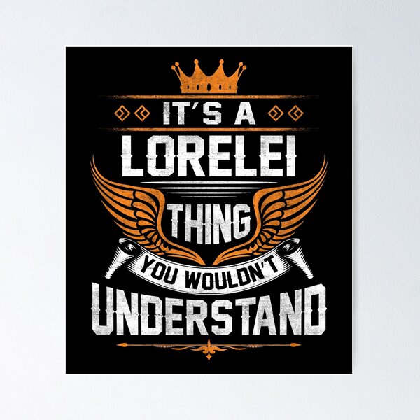 Item preview, Lorelei Name T Shirt - Lorelei Things Name Gift Item Tee designed and sold by braedowen3.
