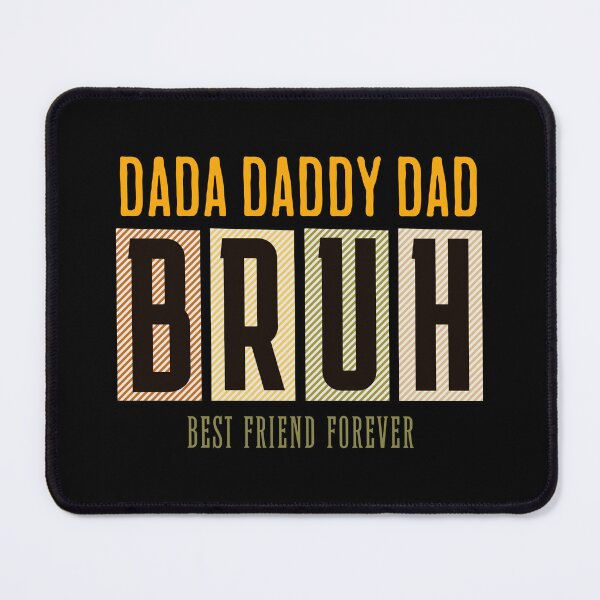 Item preview, Dada Daddy Dad Bruh Best Friend Forever - Funny Father's Day Gifts designed and sold by Coffee Partee.