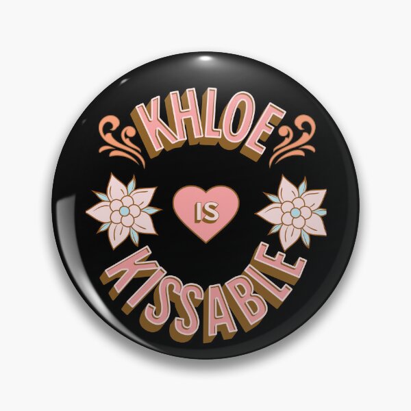 Item preview, Khloe is Kissable - First Names - Birthday Gifts - Alliteration Fans designed and sold by epicthoughts.