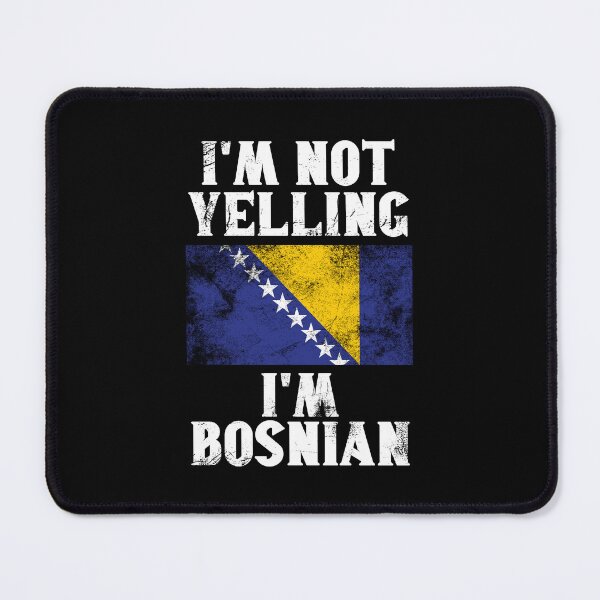 Item preview, Funny Bosnian Gift: I'm Not Yelling, I'm Bosnian - Retro Bosnia Herzegovina Flag - Bosnia Herzegovina Pride designed and sold by Adexyl.