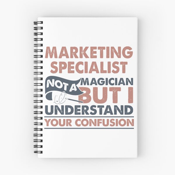 Item preview, Marketing Specialist Not A Magician But I Understand Your Confusion designed and sold by Mmmm3344.