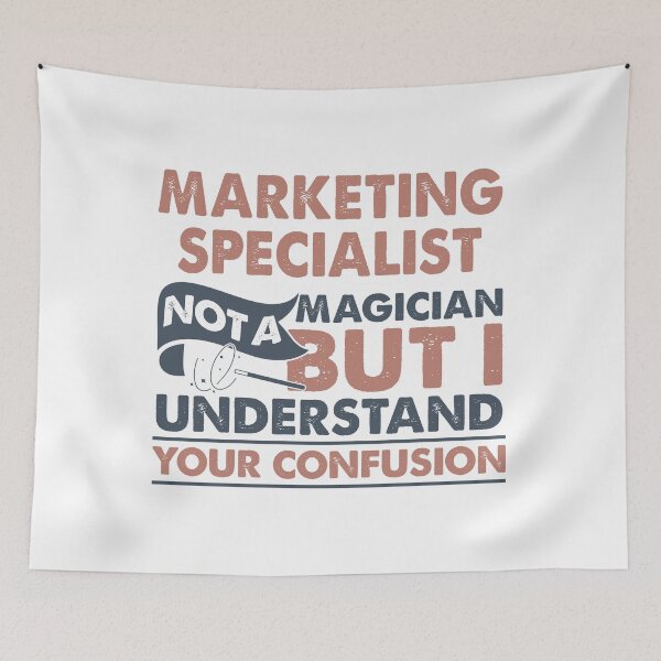 Item preview, Marketing Specialist Not A Magician But I Understand Your Confusion designed and sold by Mmmm3344.