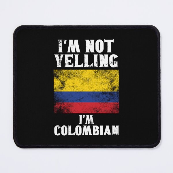 Item preview, Funny Colombian Gift: I'm Not Yelling, I'm Colombian - Retro Colombia Flag - Colombia Pride designed and sold by Adexyl.