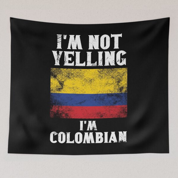 Item preview, Funny Colombian Gift: I'm Not Yelling, I'm Colombian - Retro Colombia Flag - Colombia Pride designed and sold by Adexyl.