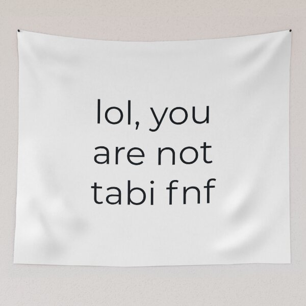 Item preview, lol you are not tabi fnf designed and sold by designeyy.