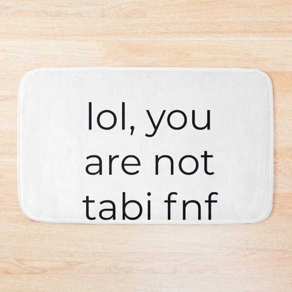 Item preview, lol you are not tabi fnf designed and sold by designeyy.