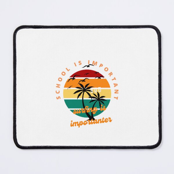 Item preview,  school is important but surfing is important designed and sold by yassminishop.