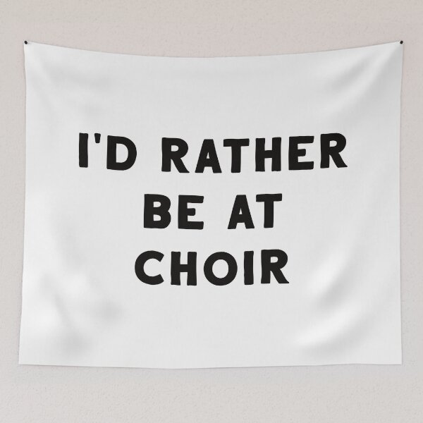 Item preview, I'd Rather Be At Choir designed and sold by teesaurus.