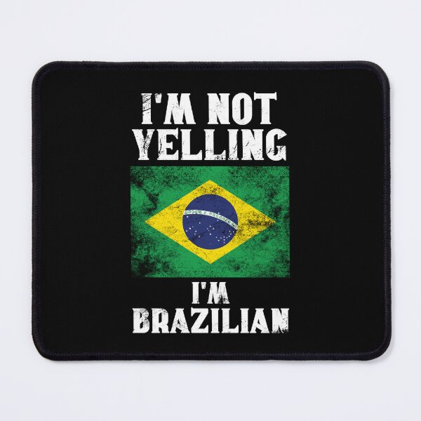 Item preview, Funny Brazilian Gift: I'm Not Yelling, I'm Brazilian - Retro Brazil Flag - Brazil Pride designed and sold by Adexyl.
