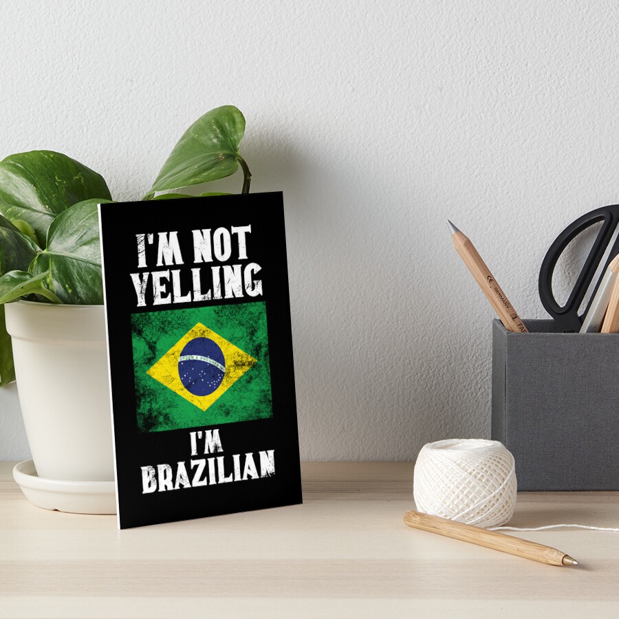 funny-brazilian-gift-i-m-not-yelling-i-m-brazilian-retro-brazil