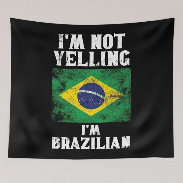 Item preview, Funny Brazilian Gift: I'm Not Yelling, I'm Brazilian - Retro Brazil Flag - Brazil Pride designed and sold by Adexyl.