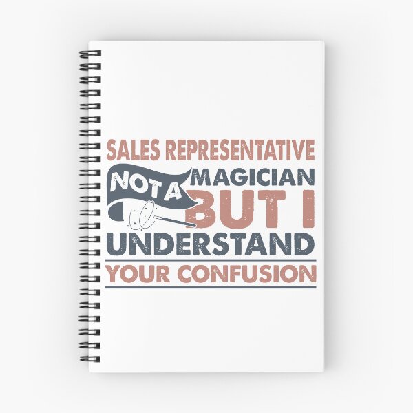 Item preview, Sales Representative Not A Magician But I Understand Your Confusion designed and sold by Mmmm3344.
