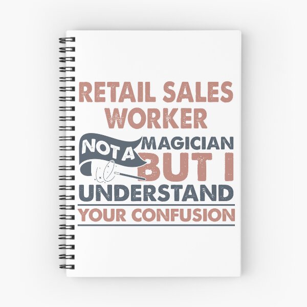 Item preview, Retail Sales Worker Not A Magician But I Understand Your Confusion designed and sold by Mmmm3344.