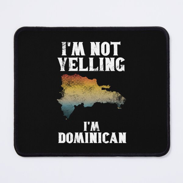Item preview, Funny Dominican Gift: I'm Not Yelling, I'm Dominican - Retro Dominican Republic Map - Dominican Republic Pride designed and sold by Adexyl.