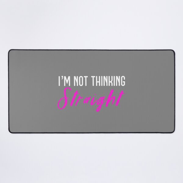 Item preview, Im Not Thinking Straight white designed and sold by MandalaAndMore.