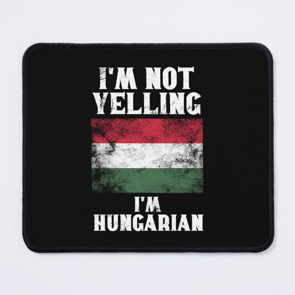 Item preview, Funny Hungarian Gift: I'm Not Yelling, I'm Hungarian - Retro Hungary Flag - Hungary Pride designed and sold by Adexyl.