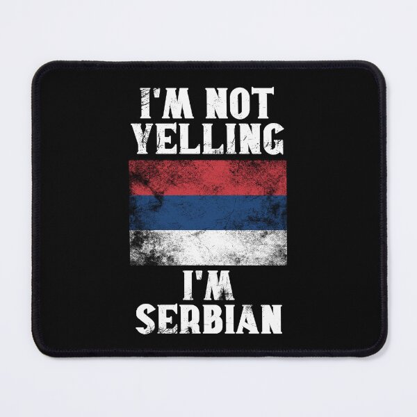 Item preview, Funny Serbian Gift: I'm Not Yelling, I'm Serbian - Retro Serbia Flag - Serbia Pride designed and sold by Adexyl.