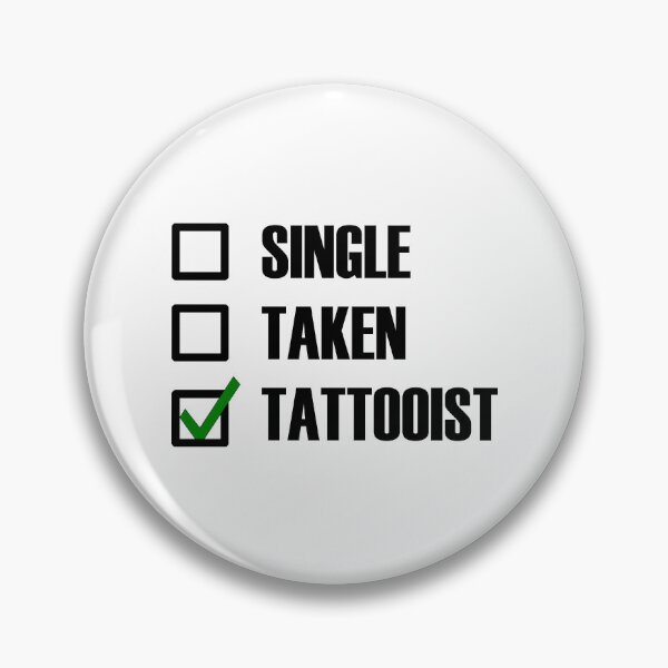 Item preview, Funny Essentials: Single Taken Tattooist Green tick check box - Sleek white typography black outline design designed and sold by Deegital18.
