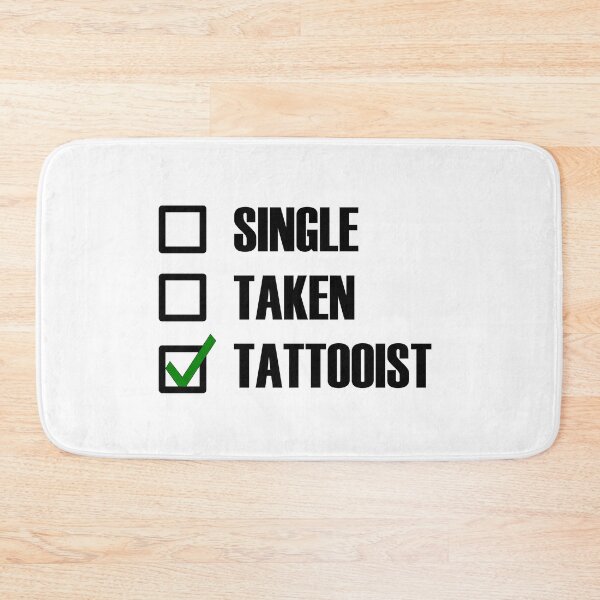 Item preview, Funny Essentials: Single Taken Tattooist Green tick check box - Sleek white typography black outline design designed and sold by Deegital18.
