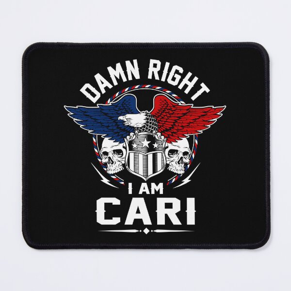 Item preview, Cari Name T Shirt - Damn Right I Am Cari Gift Item Tee designed and sold by wardorion9.