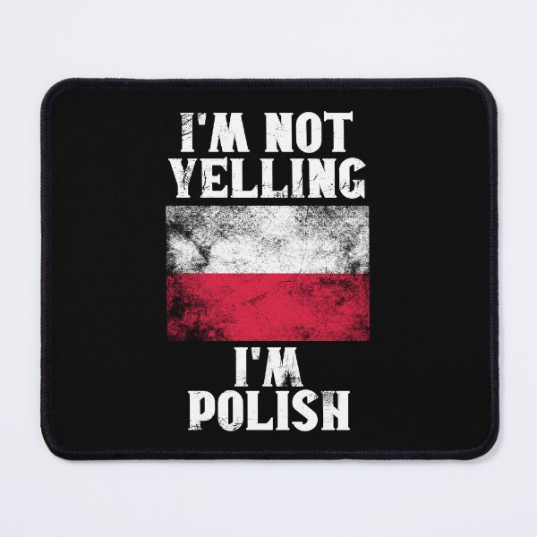 Item preview, Funny Polish Gift: I'm Not Yelling, I'm Polish - Retro Poland Flag - Poland Pride designed and sold by Adexyl.