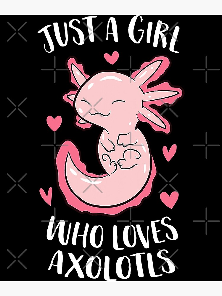 Just A Girl Who Loves Axolotls Retro Axolotl Girl Salamander Lover