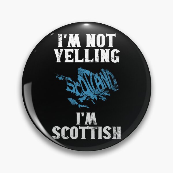 Item preview, Funny Scottish Gift: I'm Not Yelling, I'm Scottish - Retro Scotland Map - Scotland Pride designed and sold by Adexyl.