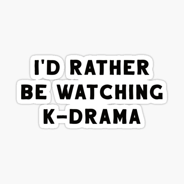 Kdrama Addiction Binge Watching Korean Drama #3 T-Shirt by Toms