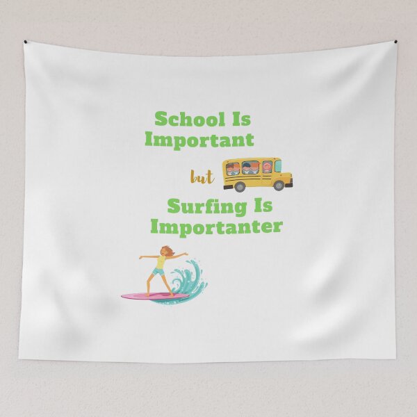 Item preview,  school is important but surfing is important designed and sold by yassminishop.