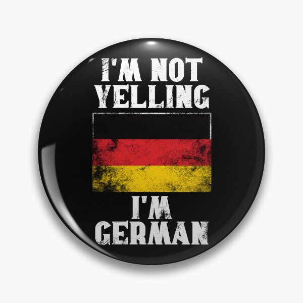 Item preview, Funny German Gift: I'm Not Yelling, I'm German - Retro Germany Flag - Germany Pride designed and sold by Adexyl.