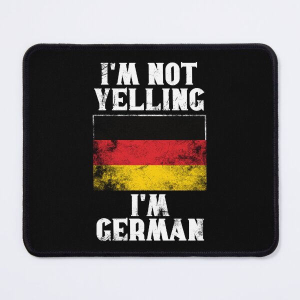 Item preview, Funny German Gift: I'm Not Yelling, I'm German - Retro Germany Flag - Germany Pride designed and sold by Adexyl.