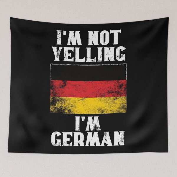 Item preview, Funny German Gift: I'm Not Yelling, I'm German - Retro Germany Flag - Germany Pride designed and sold by Adexyl.