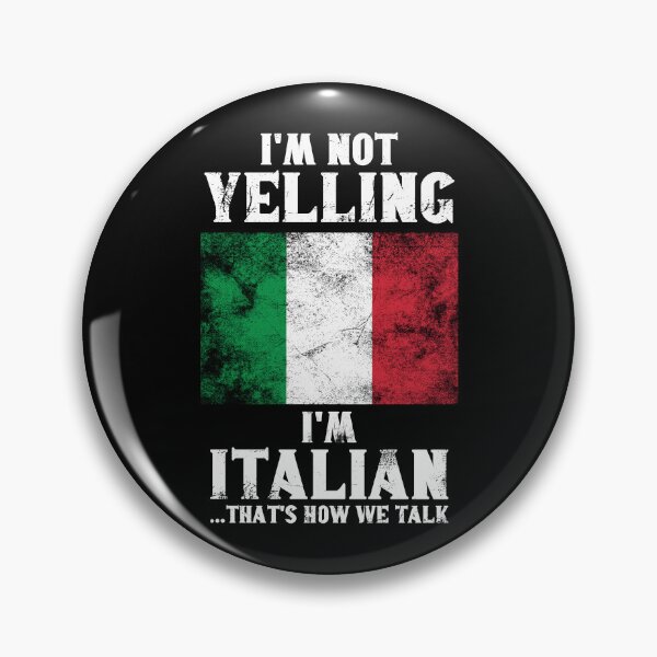 Item preview, Funny Italian Gift: I'm Not Yelling, I'm Italian, That's How We Talk - Retro Italy Flag - Italy Pride designed and sold by Adexyl.