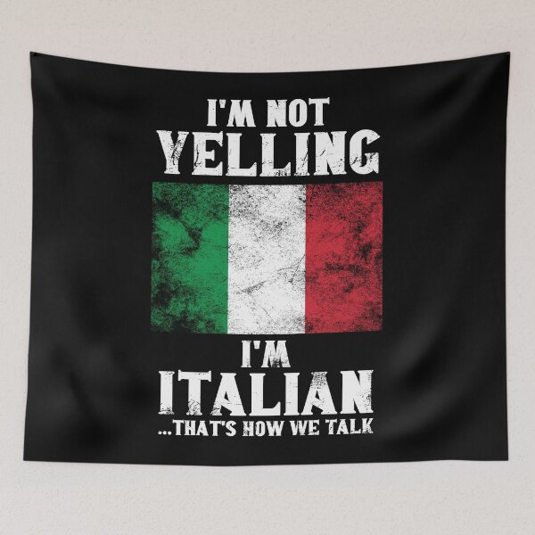 Item preview, Funny Italian Gift: I'm Not Yelling, I'm Italian, That's How We Talk - Retro Italy Flag - Italy Pride designed and sold by Adexyl.